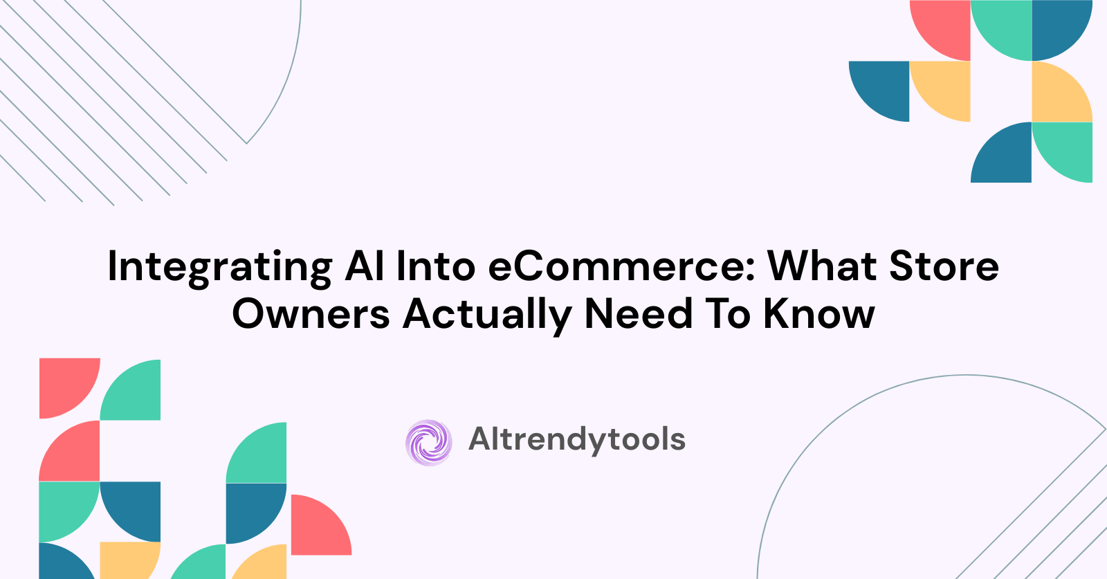 Integrating AI Into eCommerce: What Store Owners Actually Need To Know - AItrendytools